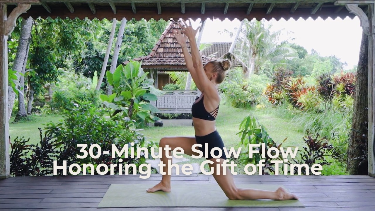 30-Minute Slow Flow Honoring the Gift of Time