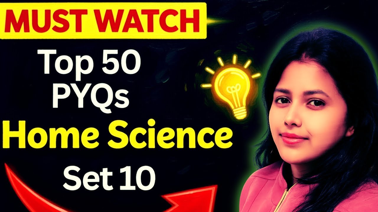 Home Science TGT PGT | Top 50 PYQs | Most Expected Objective Questions