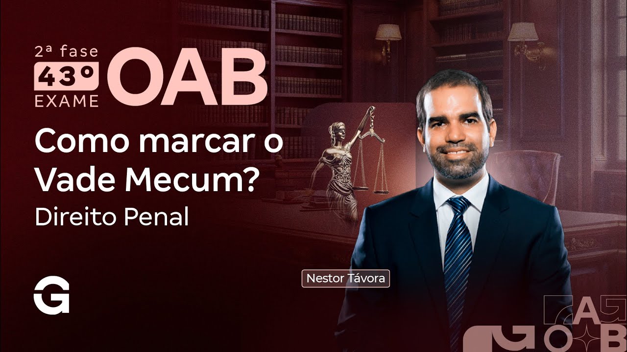 2ª fase do 43º Exame OAB: Como marcar o Vade Mecum de Direito Penal?