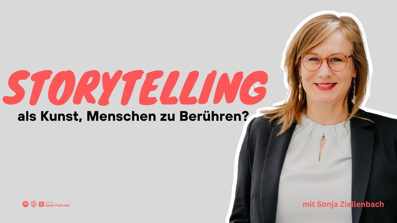 Storytelling als Kunst Menschen zu berühren. mit Sonja Ziellenbach
