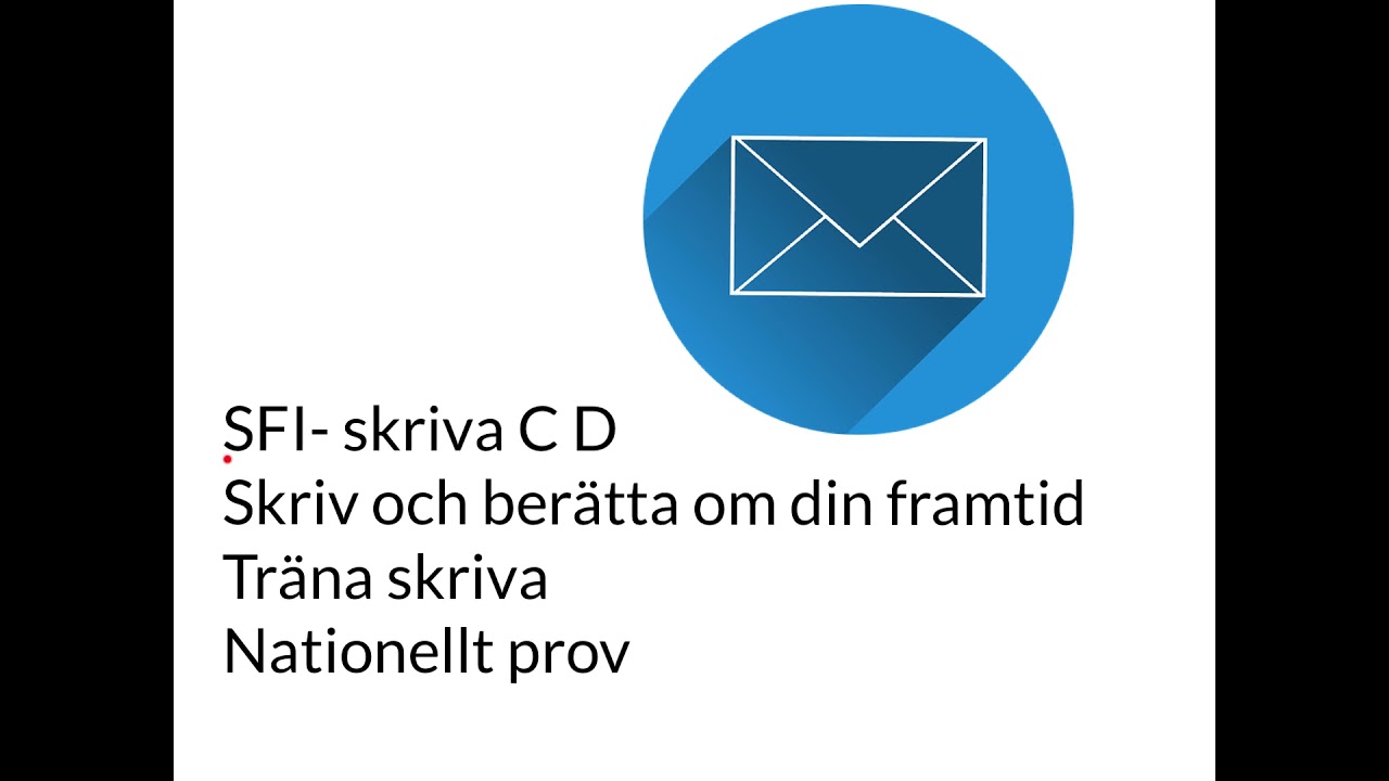SFI- skriva C D. Skriv och berätta om din framtid. Träna skriva. Nationellt prov. Ny och BÄTTRE film