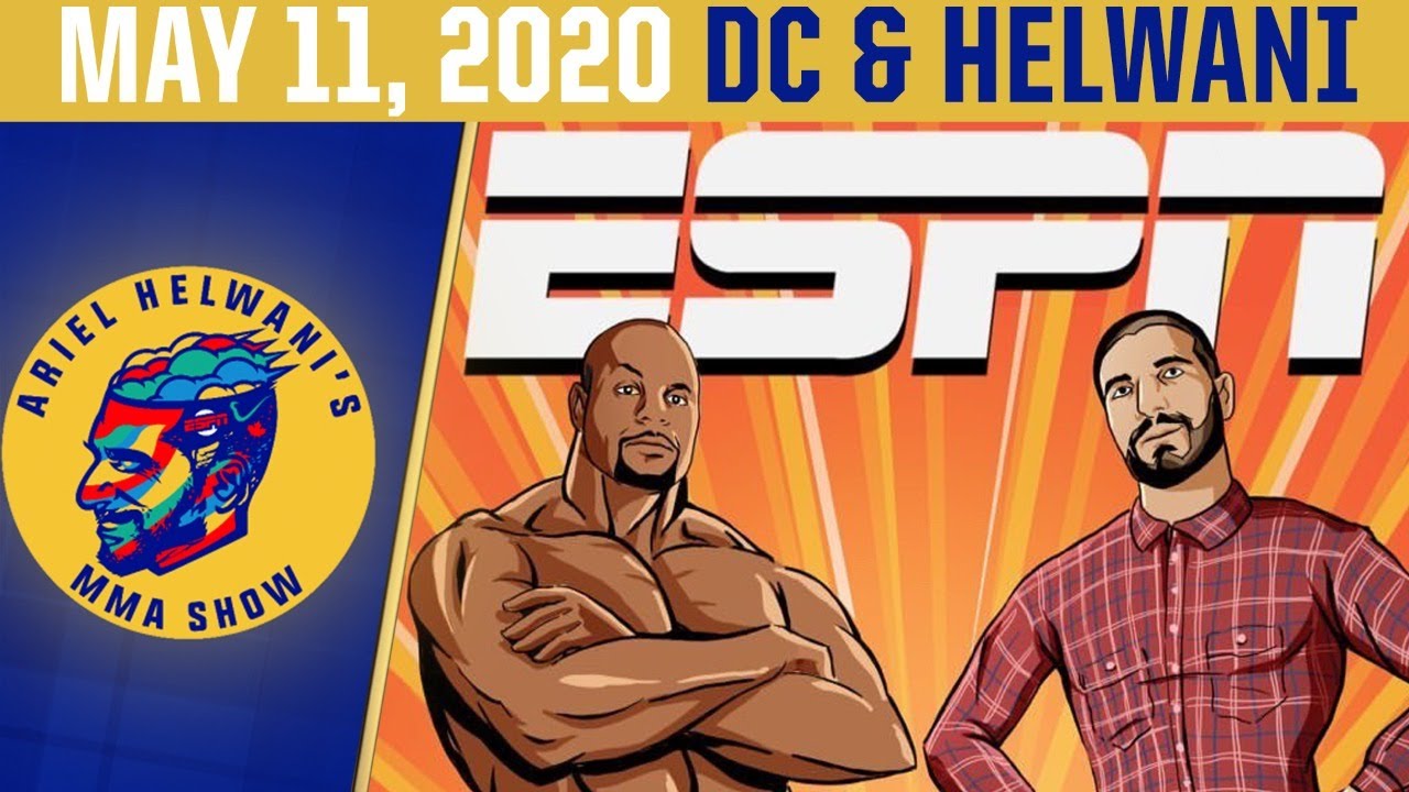 Ariel Helwani's MMA Show (May 11, 2020) | ESPN MMA