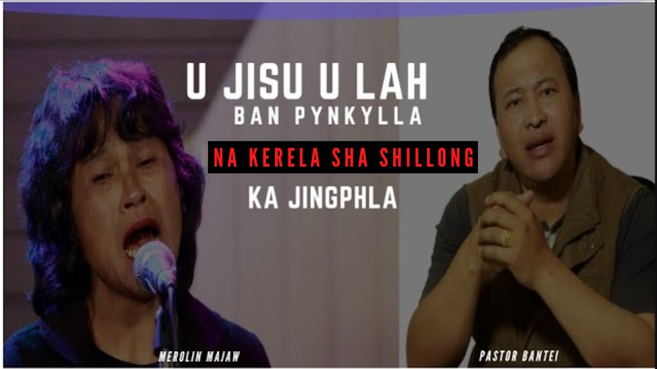 Na Kerela sha Shillong | Ka Jingphla I Kong Merolin Majaw | Pastor Bantei | Potternet tv |