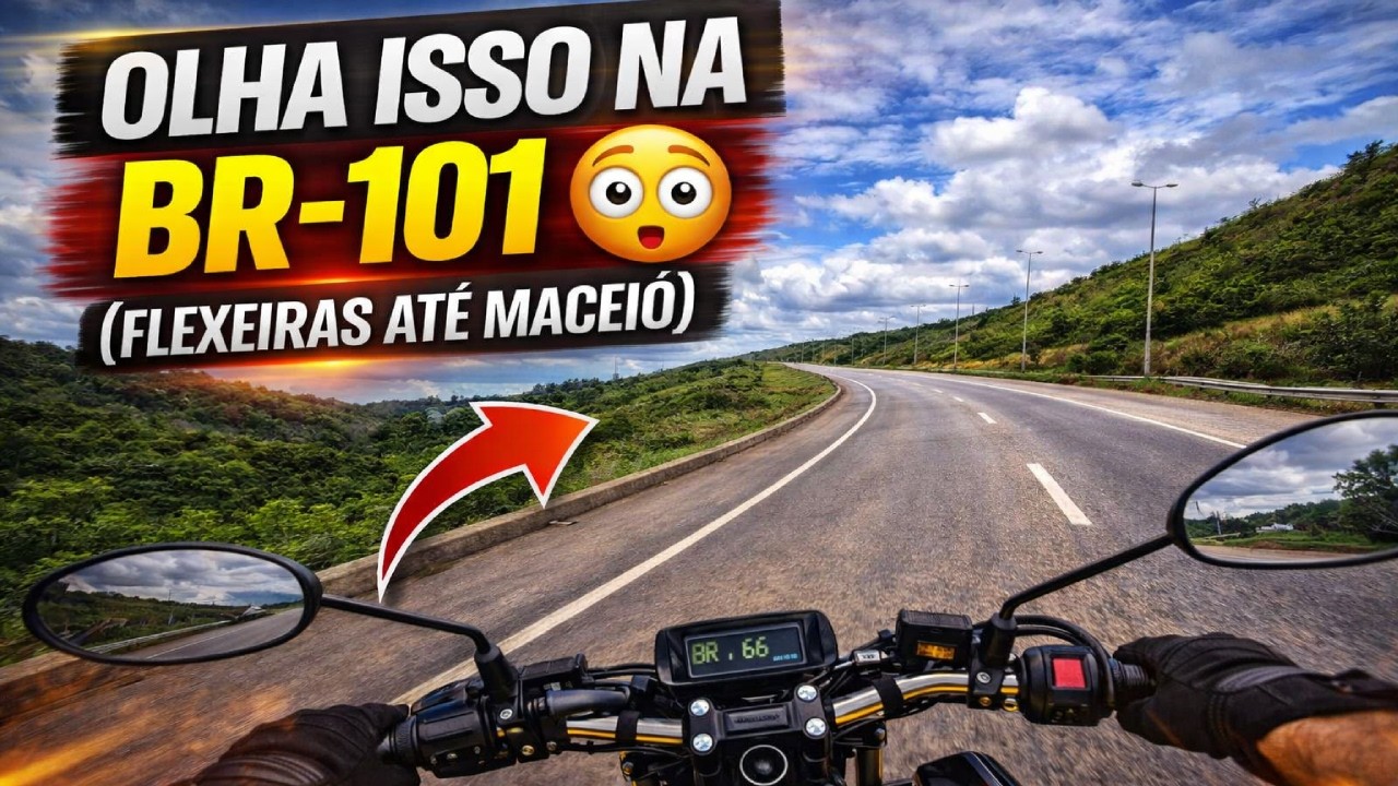 Moto Vlog BR101 Flexeiras ALAGOAS