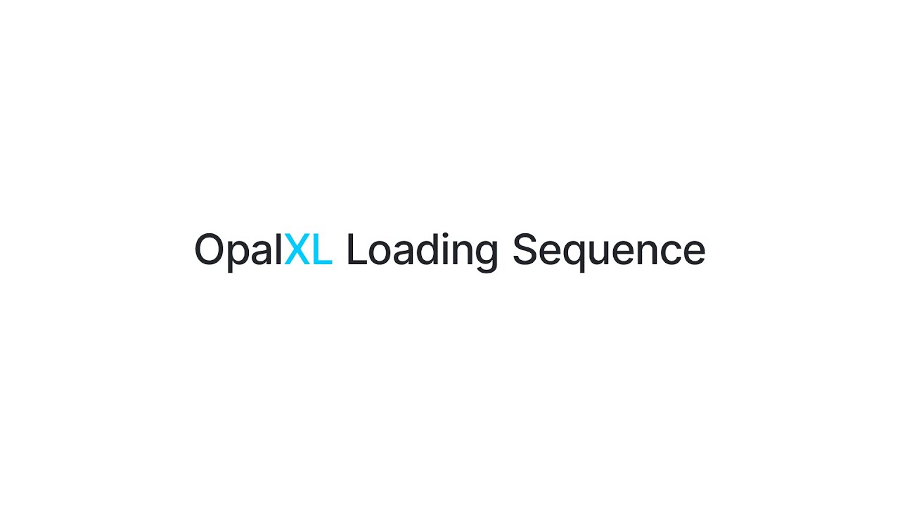 3. OpalXL - Loading Sequence
