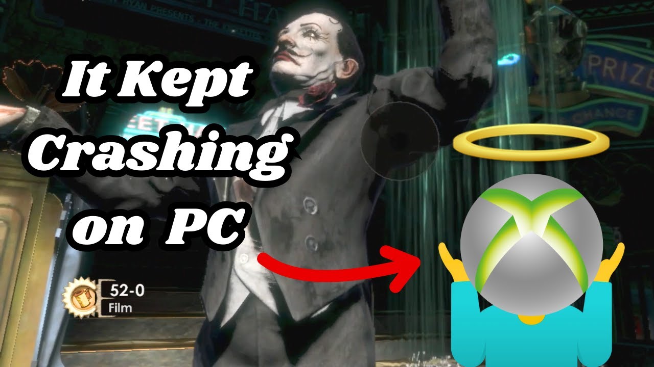 I Had to Switch to Xbox 360 'Cause Crash ¯\_(:/)_/¯ | BioShock (Part 3)