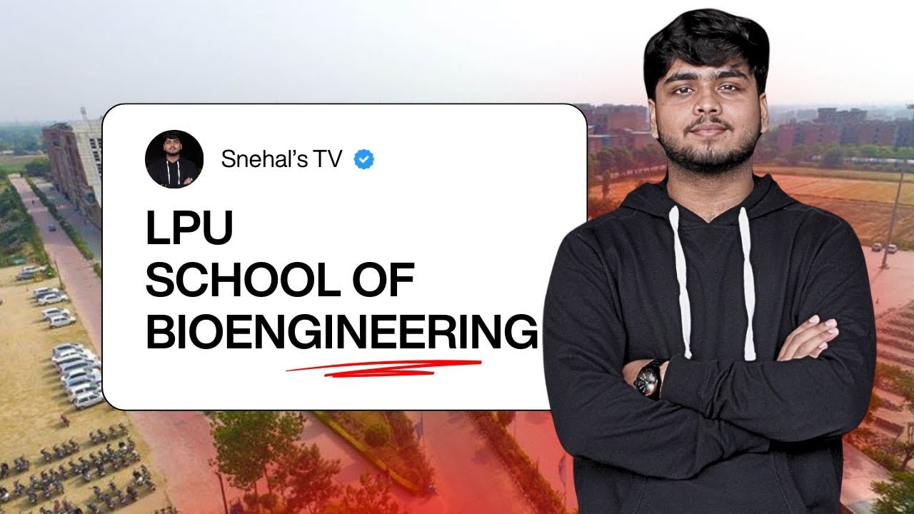 LPU Bioengineering: Real Scope, Placements & Honest Review