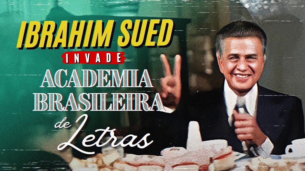 IBRAHIM SUED invade a Academia Brasileira de Letras (1976)