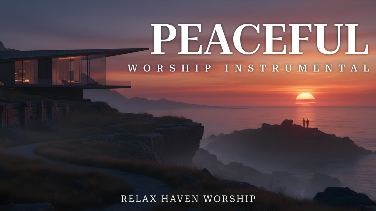 Deep Soaking Worship 2026 | Peaceful Worship Instrumental & Christian Meditation For Inner Peace