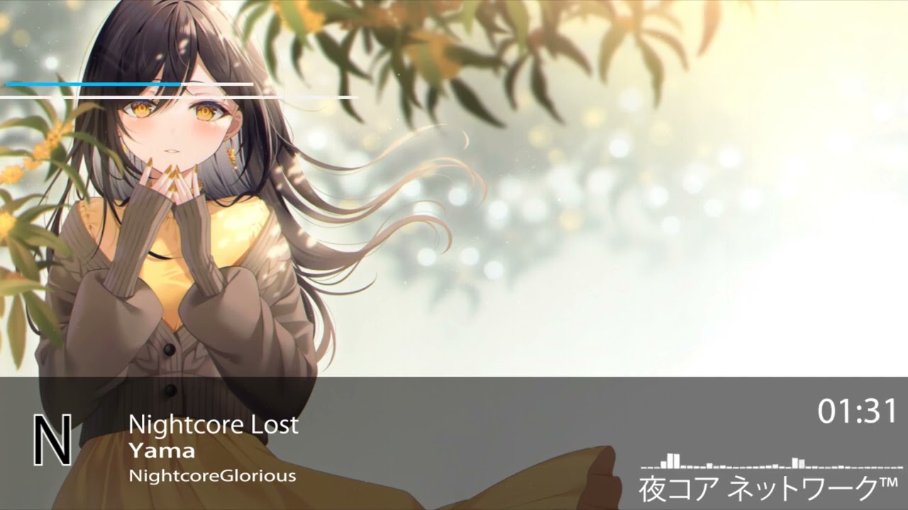 Nightcore Lost - Yama