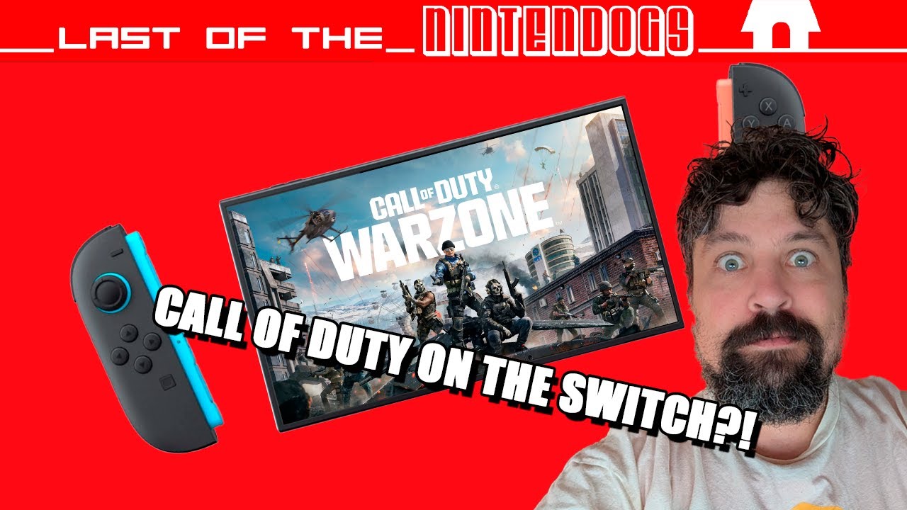 IS CALL OF DUTY COMING TO THE SWITCH 2? | Last of the Nintendogs 224