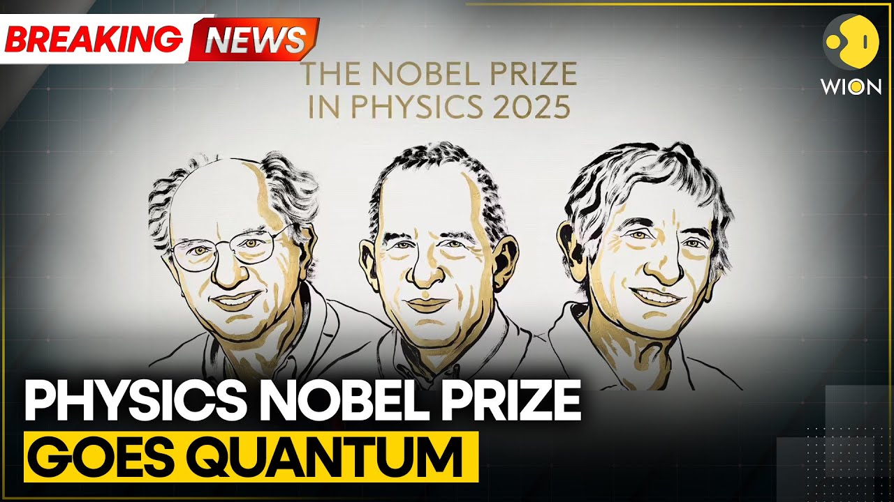 BREAKING | Nobel Prize 2025: Clarke, Devoret & Martinis Win for Quantum Circuit Breakthrough | WION