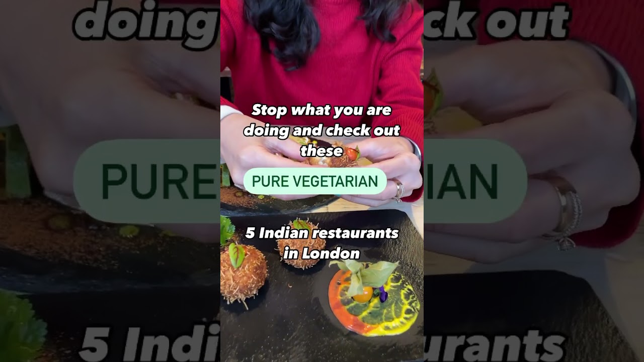 Top 5 Indian vegetarian restaurants in LONDON
