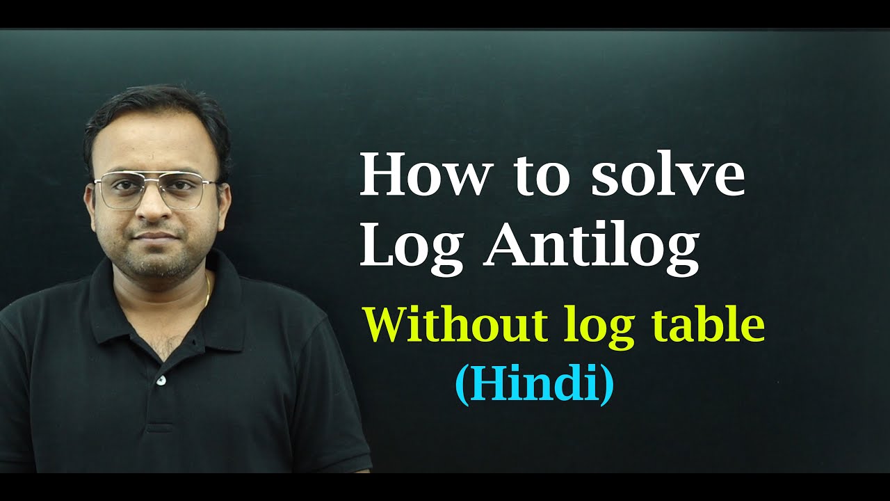 Trick to solve log antilog without log table.(Trick for NEET/IIT)