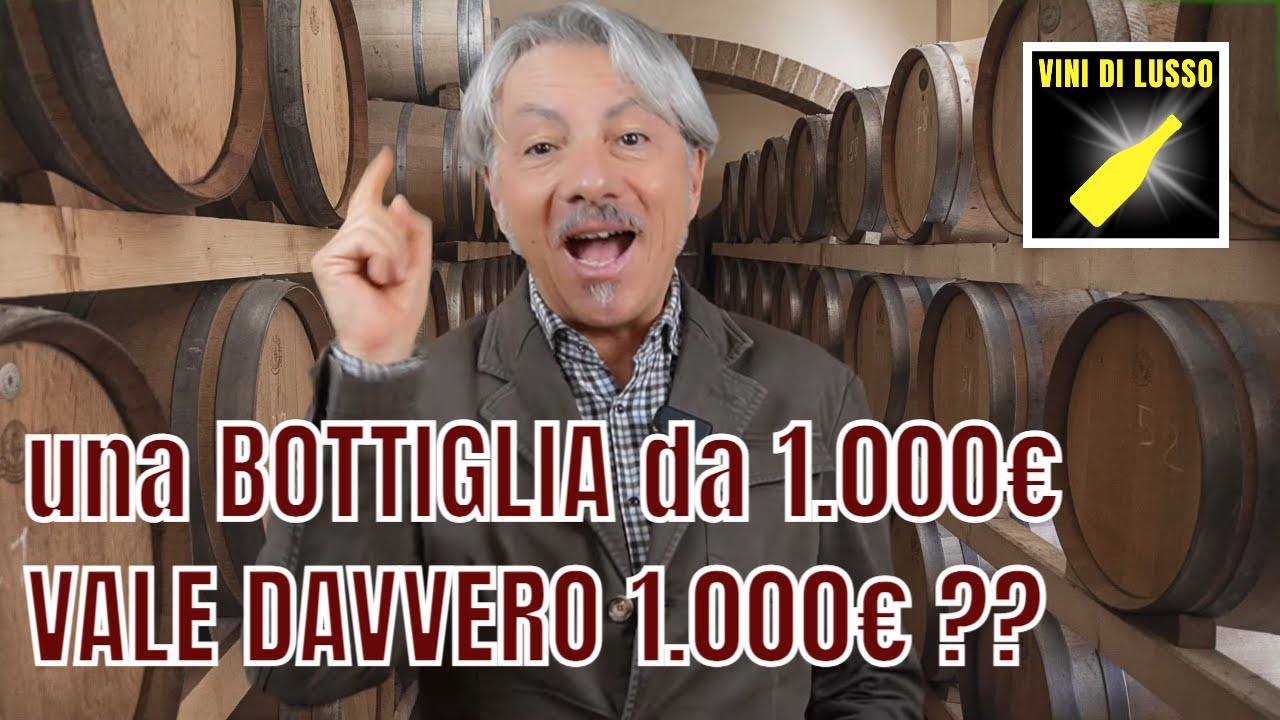 UNA BOTTIGLIA da 1.000 euro VALE DAVVERO 1.000 euro ?