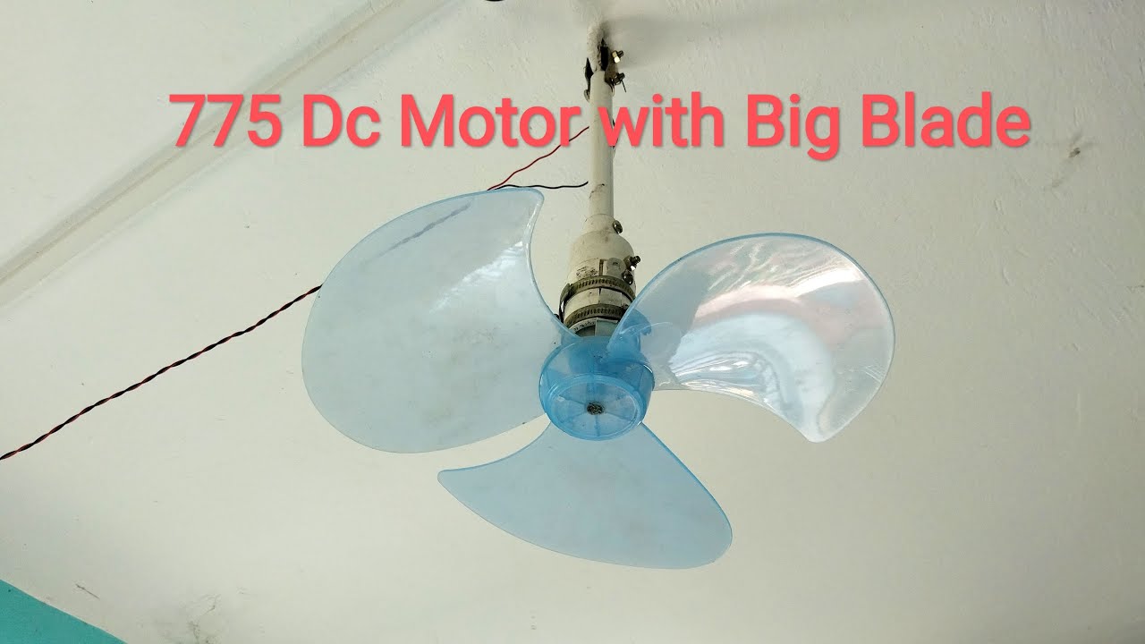 How make high Speed Celling fan Using 775 dc motor and Big Blade