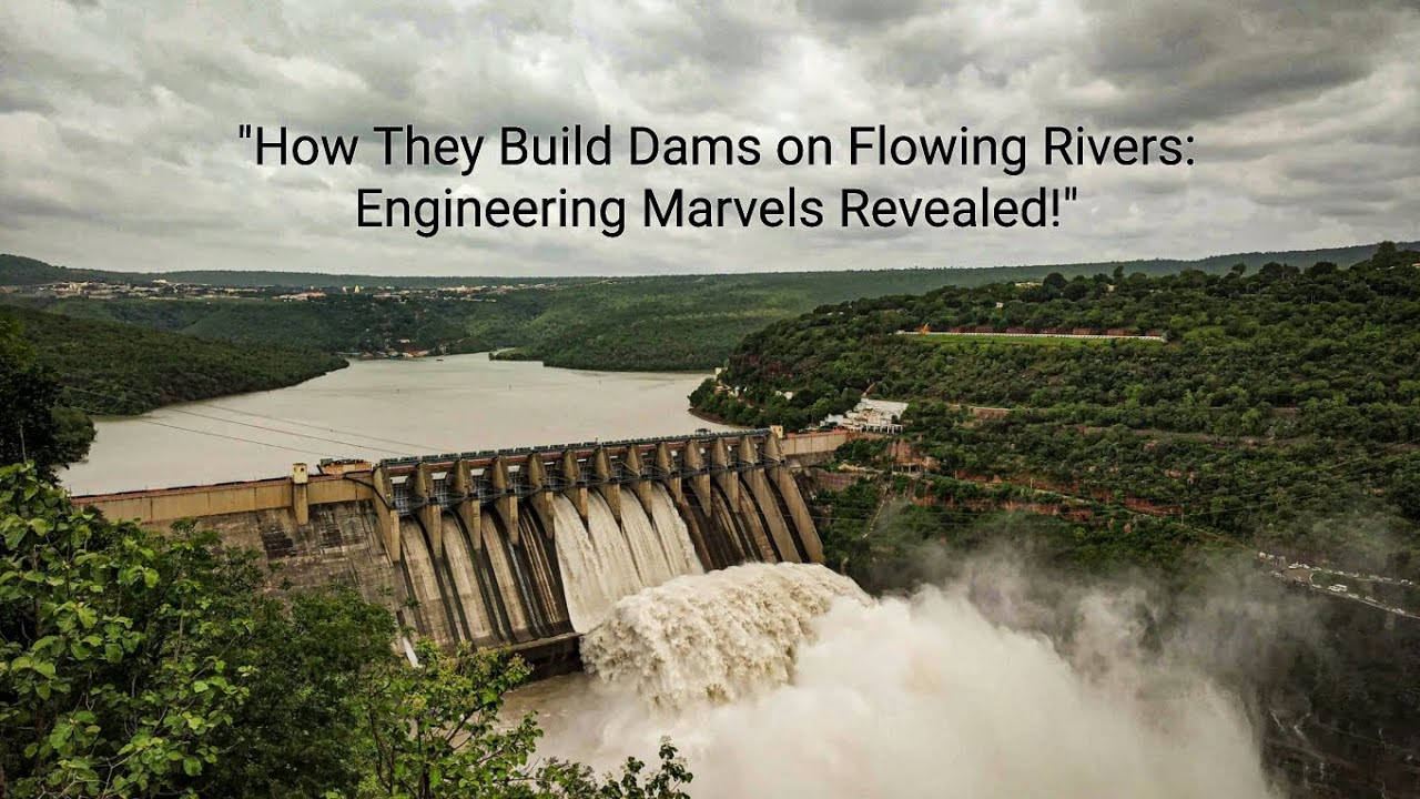 #04 | How They Build Dams on Flowing Rivers: Engineering Marvels Revealed! #facts #river