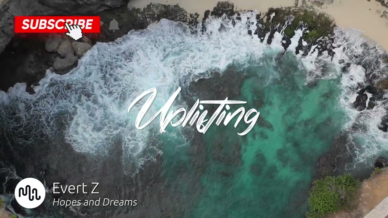 Best Cinematic Uplifting Music for Video [ Evert Z - Hopes and Dreams ]