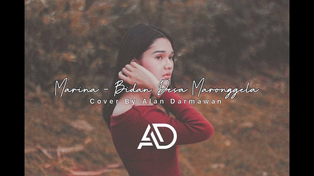 Marina - Bidan Desa Maronggela | Cover By Alan Darmawan