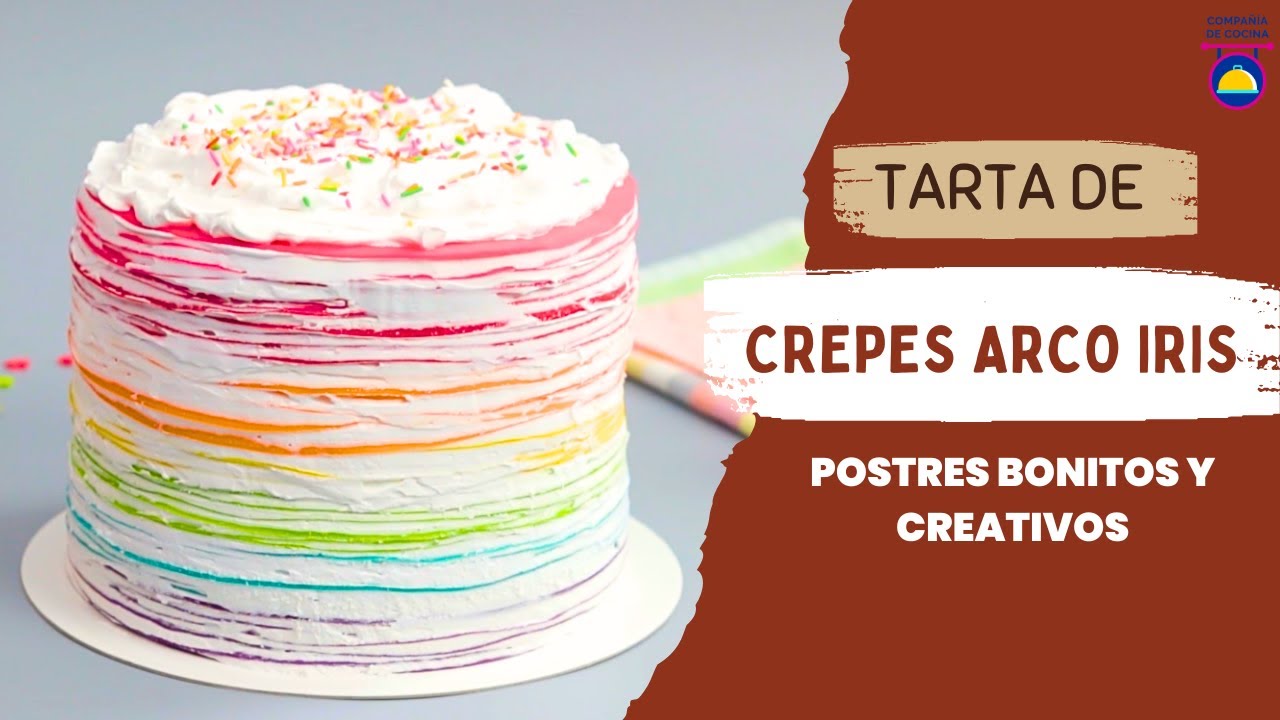 PASTEL DE CREPES ARCO IRIS | Recetas de tartas impresionantes y creativas | Rainbow Crepe Cake