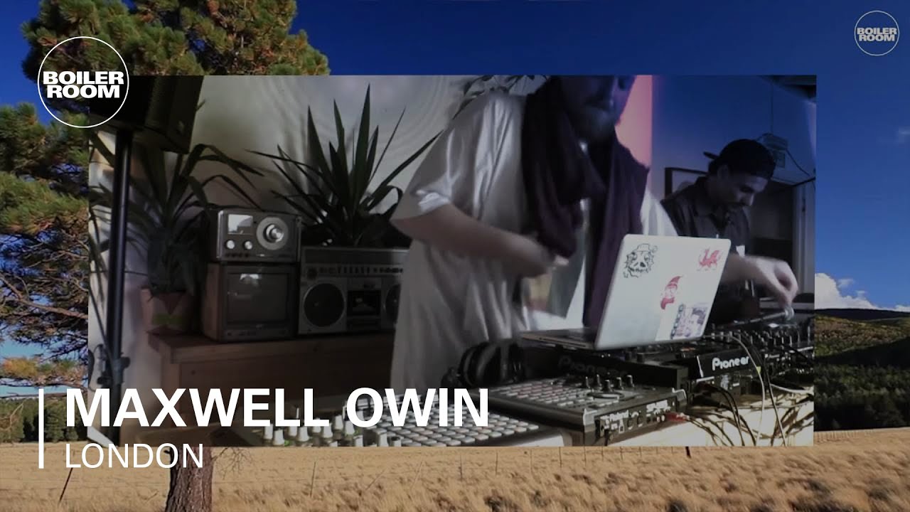 Maxwell Owin Boiler Room London Live Set