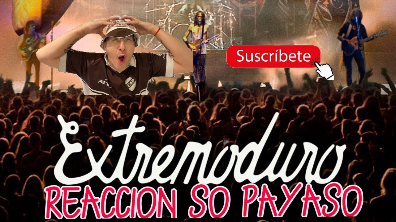 REACCIÓN SO PAYASO de EXTREMODURO