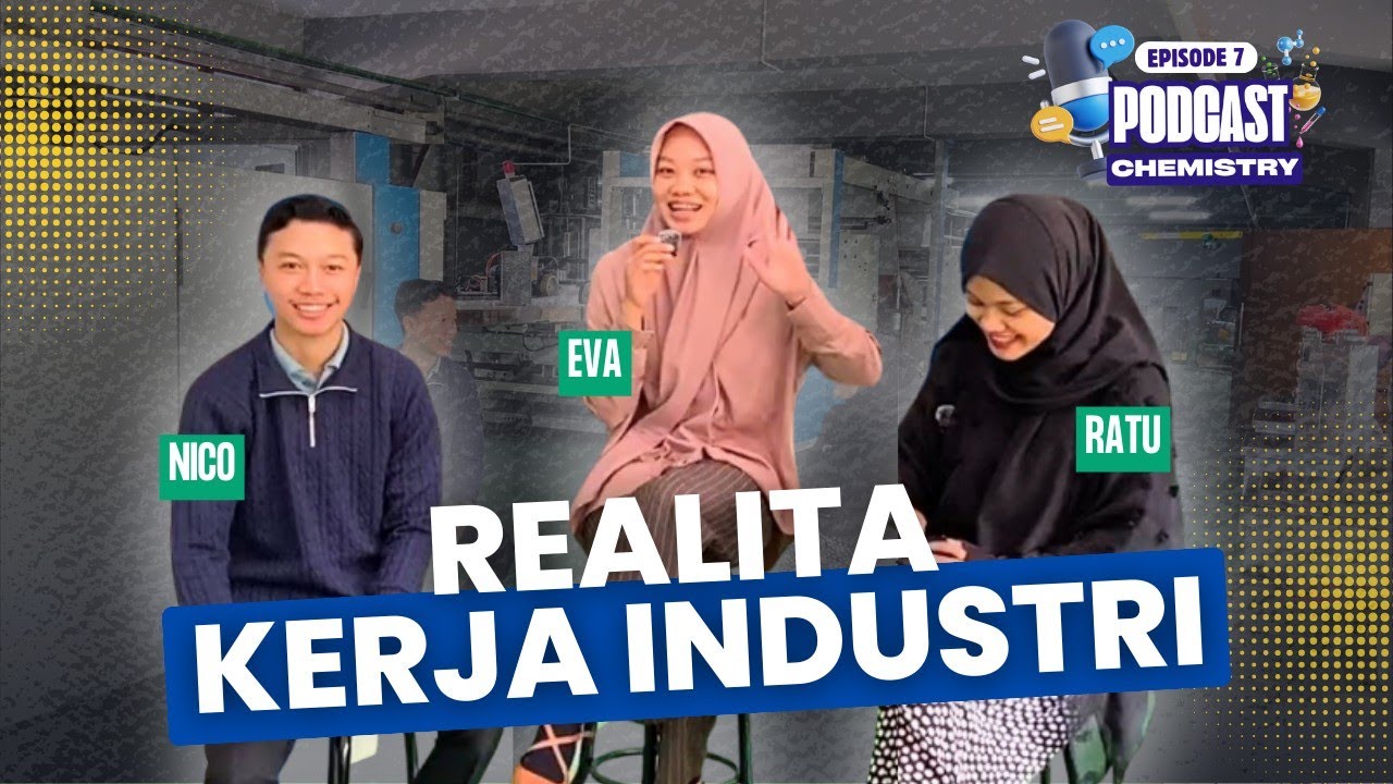 PODCHEM🎙️– #EPISODE7 REALITA KERJA INDUSTRI