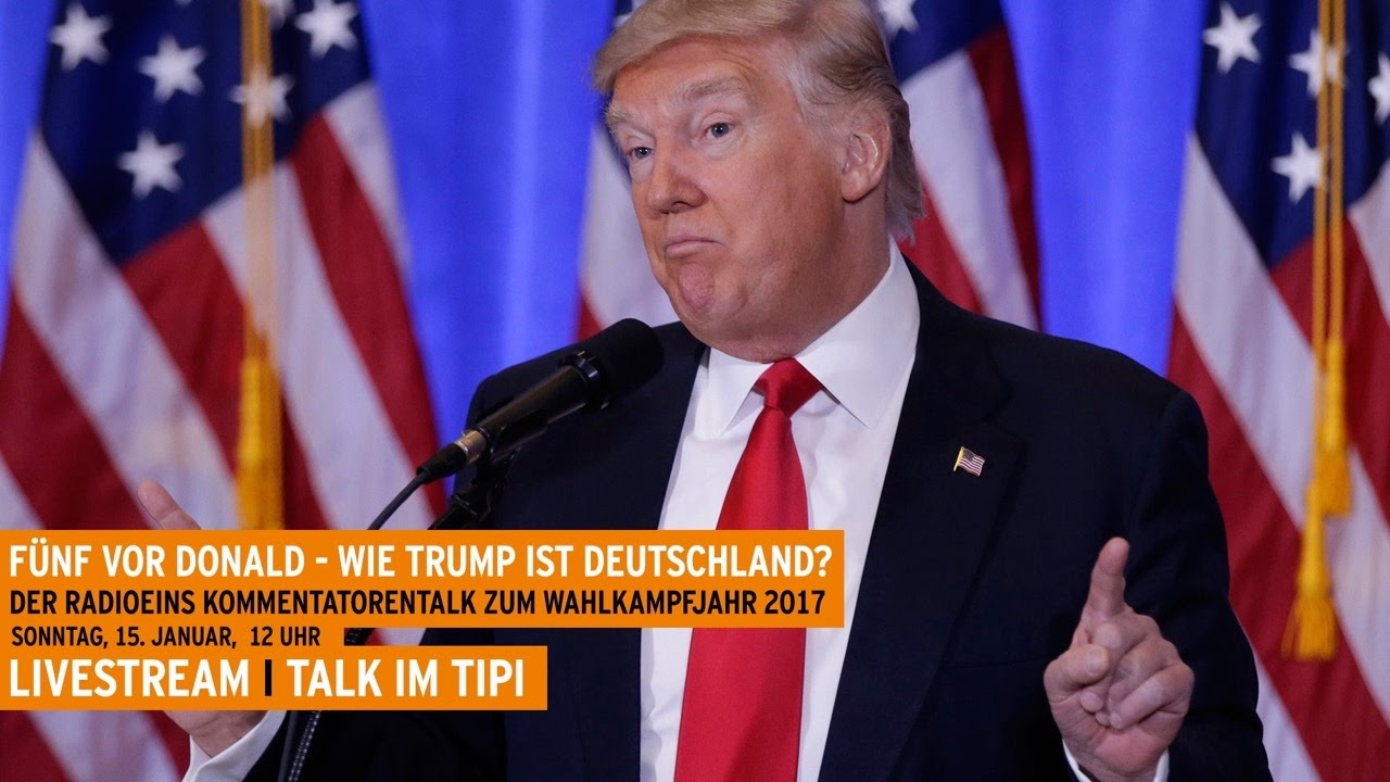 Talk im Tipi - Fünf vor Donald - Wie Trump ist Deutschland?