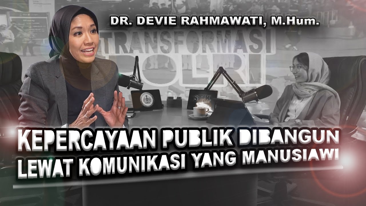 MARKETING COMMUNICATION SOCIAL, MEMBANGUN KEPERCAYAAN PUBLIK | TRANSFORMASI POLRI | Dr. DEVIE
