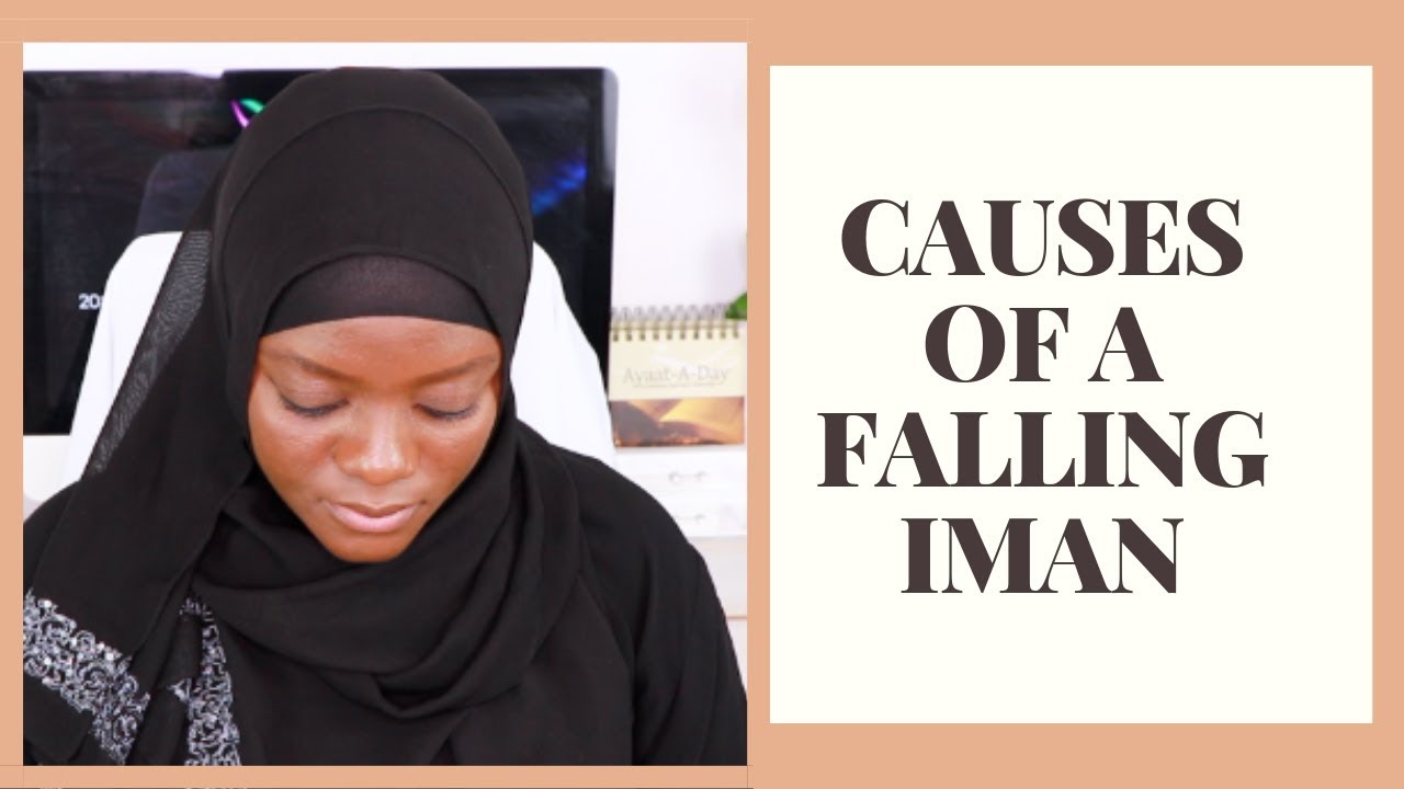 CAUSES OF A FALLING IMAN