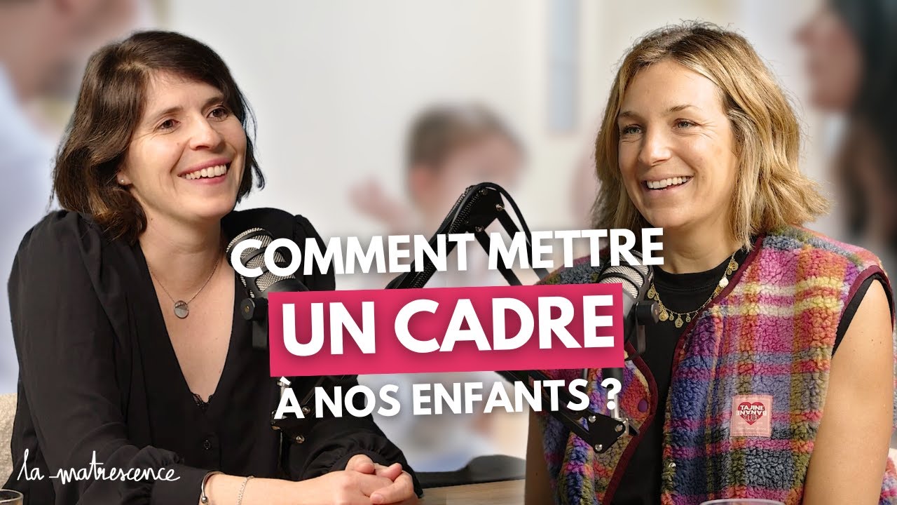 Comment mettre un cadre avec nos enfants ? - H&eacute;lo&iuml;se Junier