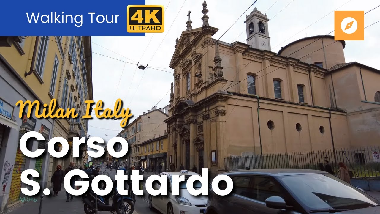 Corso S. Gottardo Milan Italy | Video Walks 4K