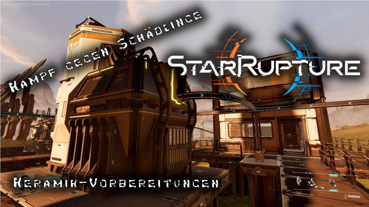 StarRupture #010 Kampf gegen Schädlinge & Keramik-Vorbereitungen!