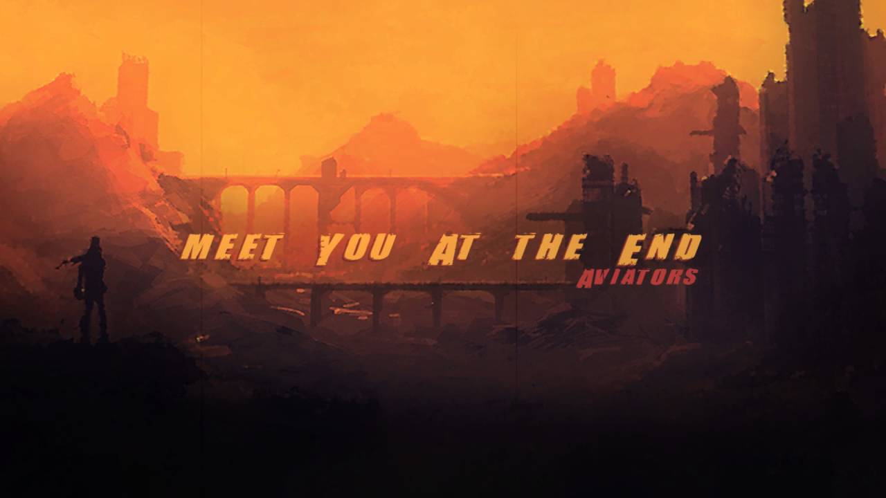 Aviators - Meet You At The End (Synthpop)