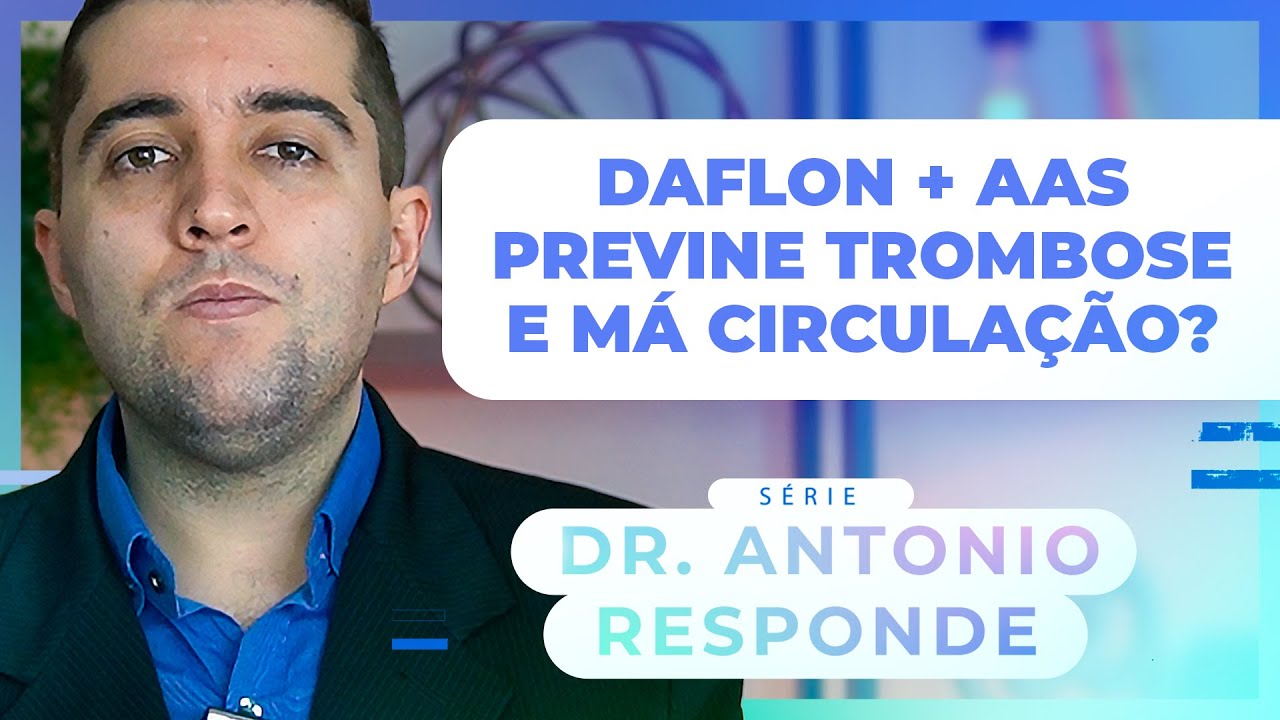 Combinar Daflon + AAS é realmente uma boa opção para prevenir uma trombose?