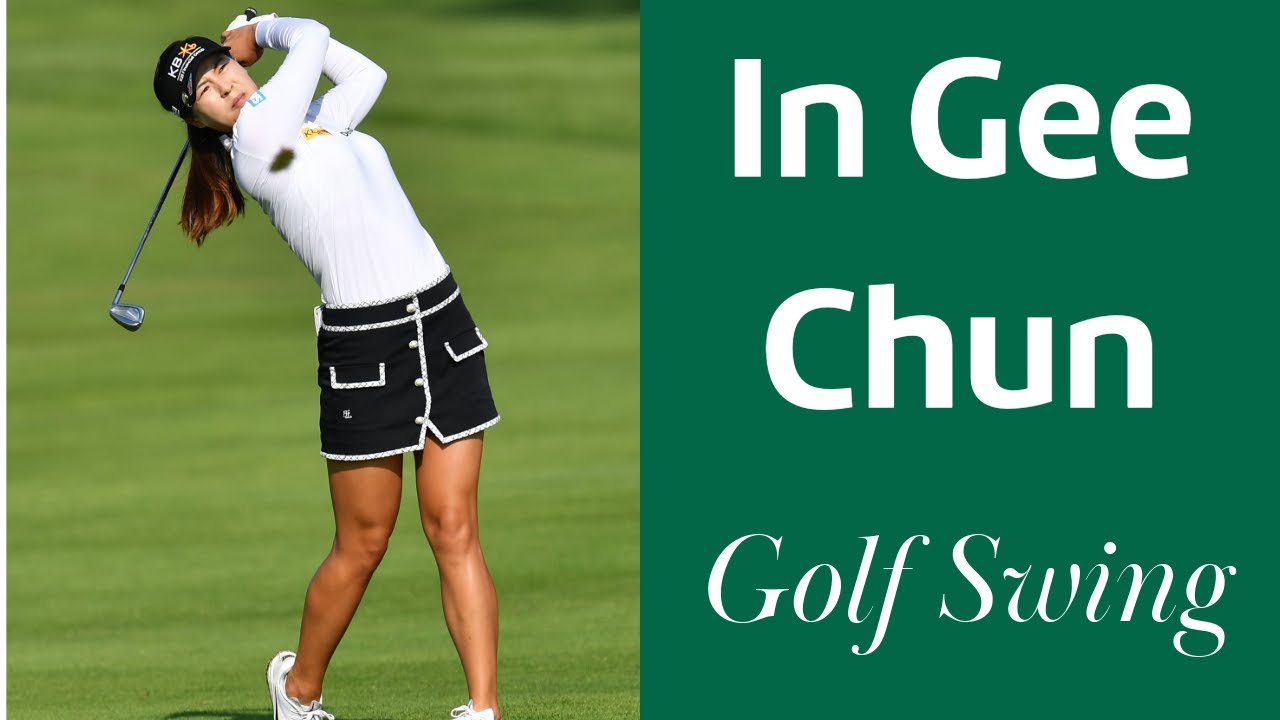 LPGA In Gee Chun Beautiful Golf Swing
