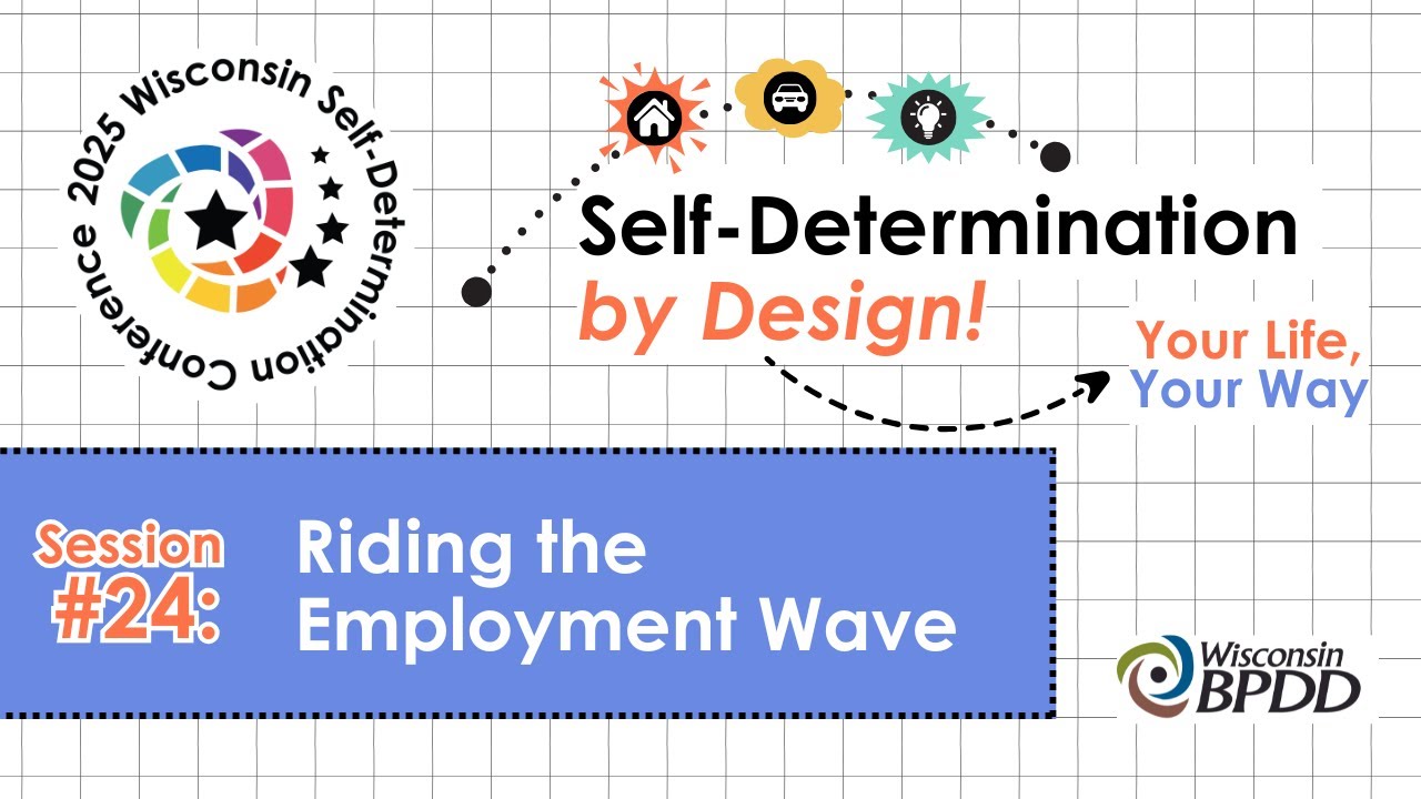 2025 Self-Determination Conference Session 24