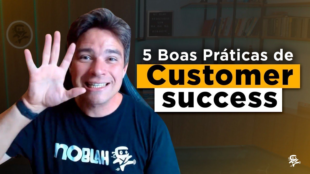 5 Boas Práticas de Customer success