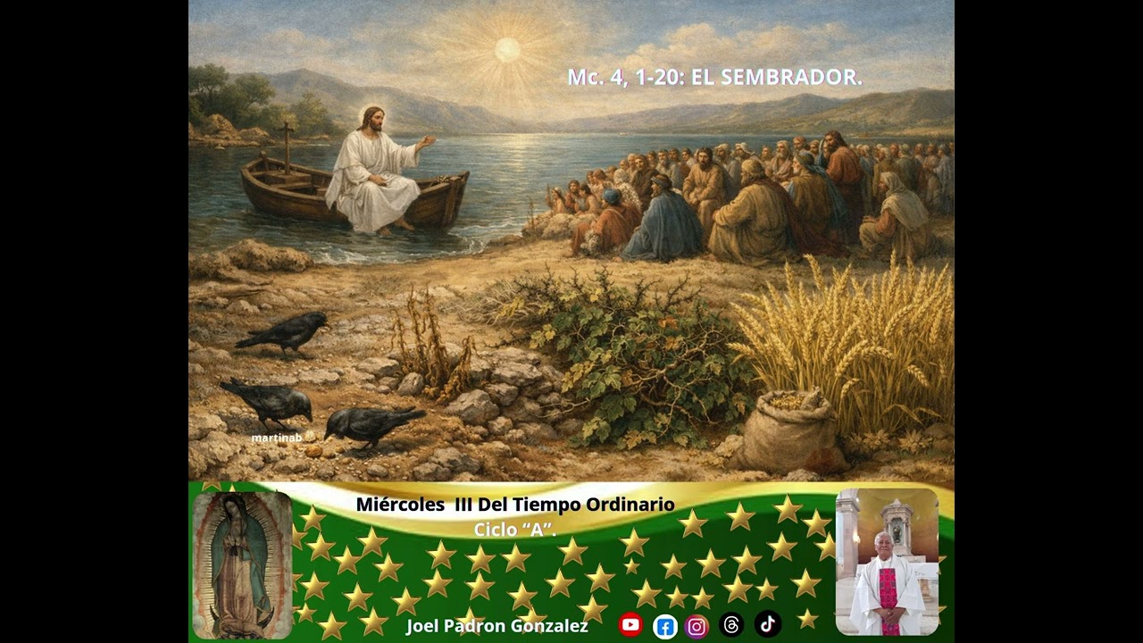 Evangelio del miércoles 28 de enero, 2026, (Mc. 4, 1-20): EL SEMBRADOR.