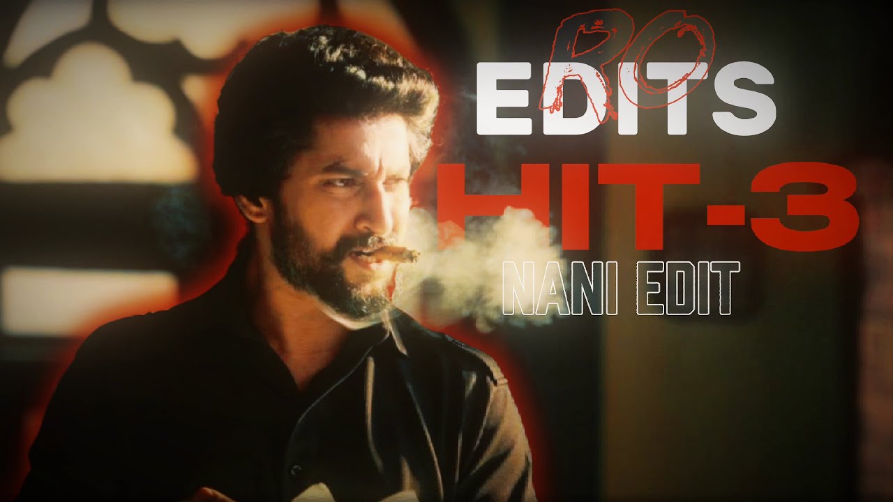 HIT-3 Funk Sigilo Edit | 4K HDR | Nani | Ro Edits | HIT Third Case | Sailesh Kolanu