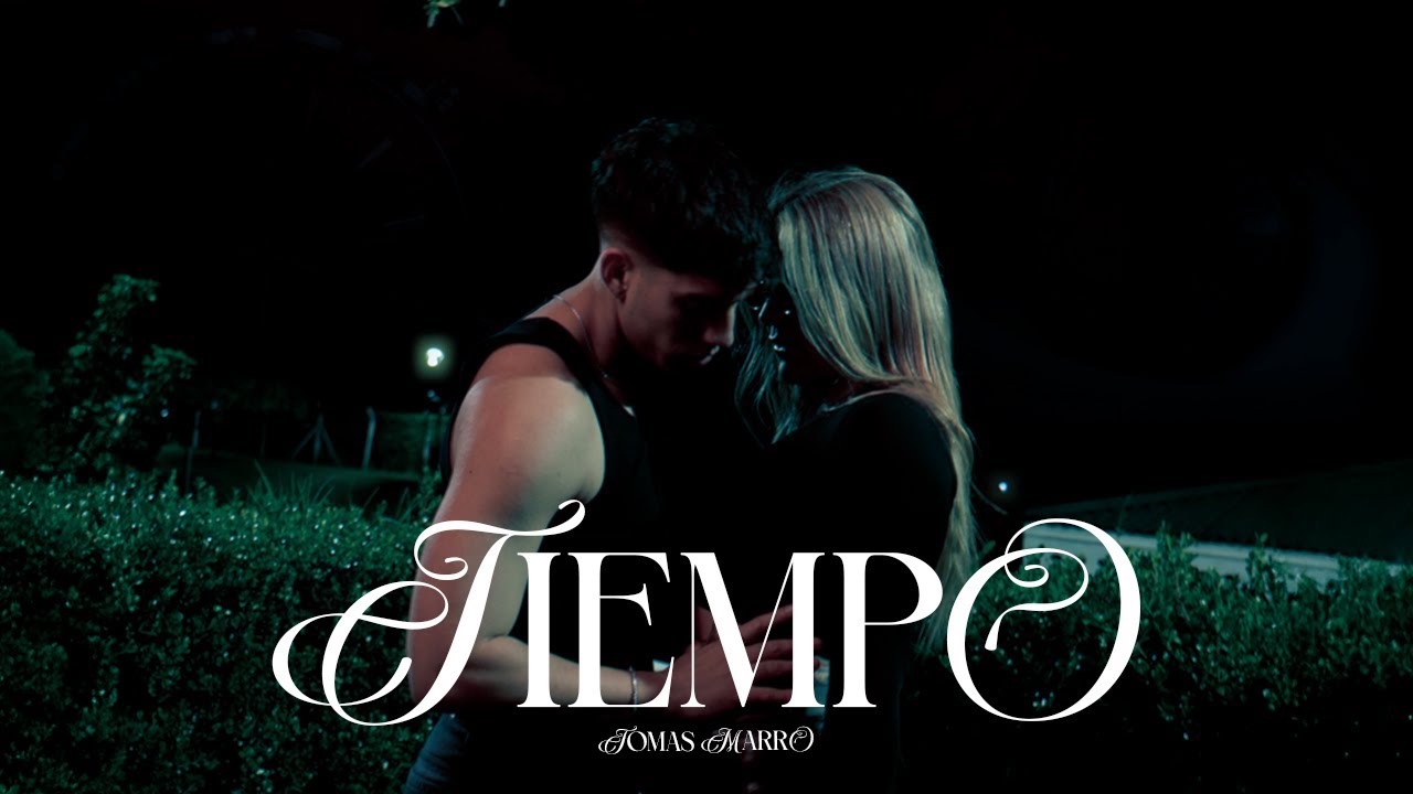 TIEMPO (Video Oficial) - Tomas Marro