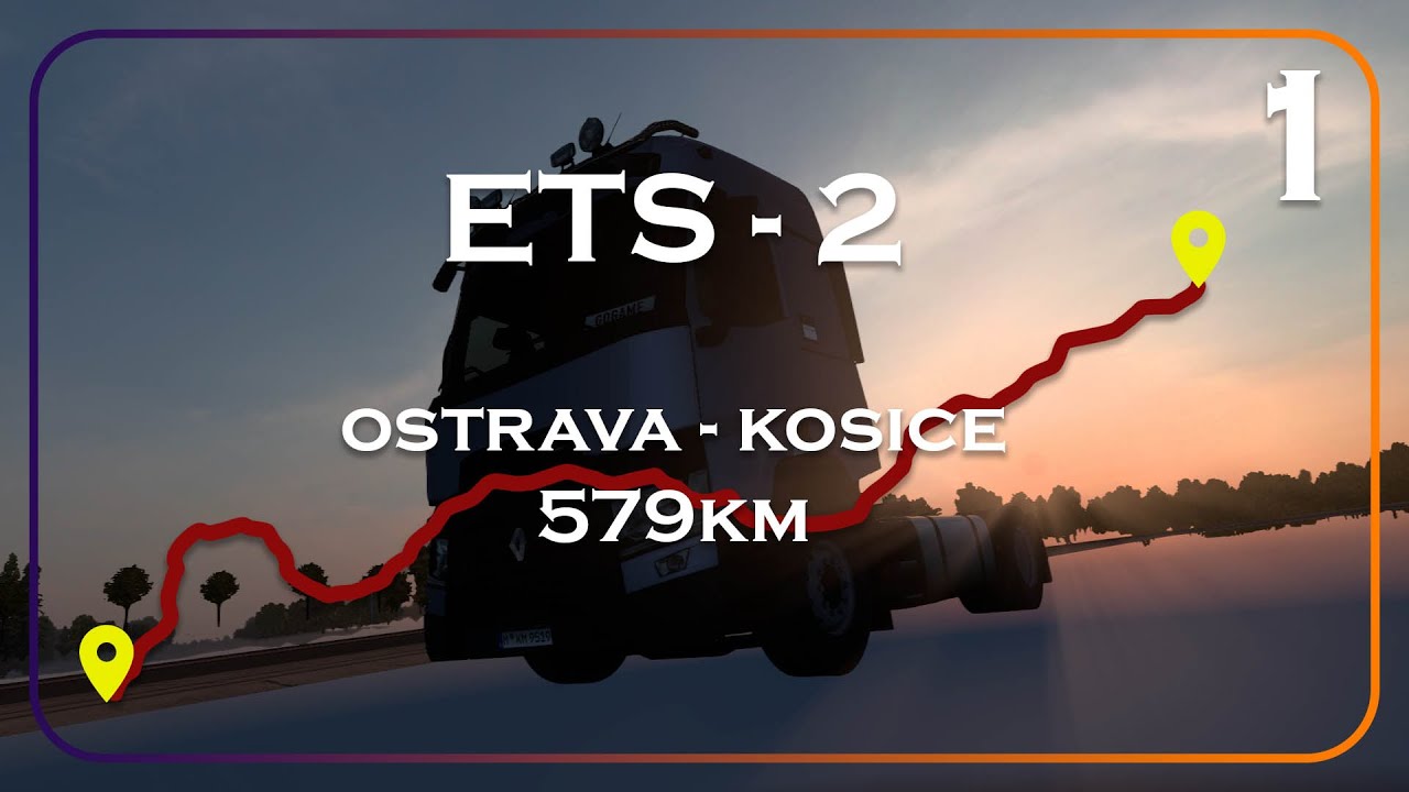 Euro Truck Simulator 2 - Ostrava to Kosice Journey | Scenic Drive