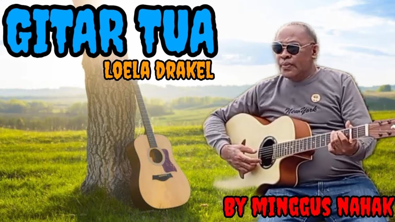LAGU POP KENANGAN||GITAR TUA||CIPT_LOELA DRAKEL||COVER_MINGGUS NAHAK