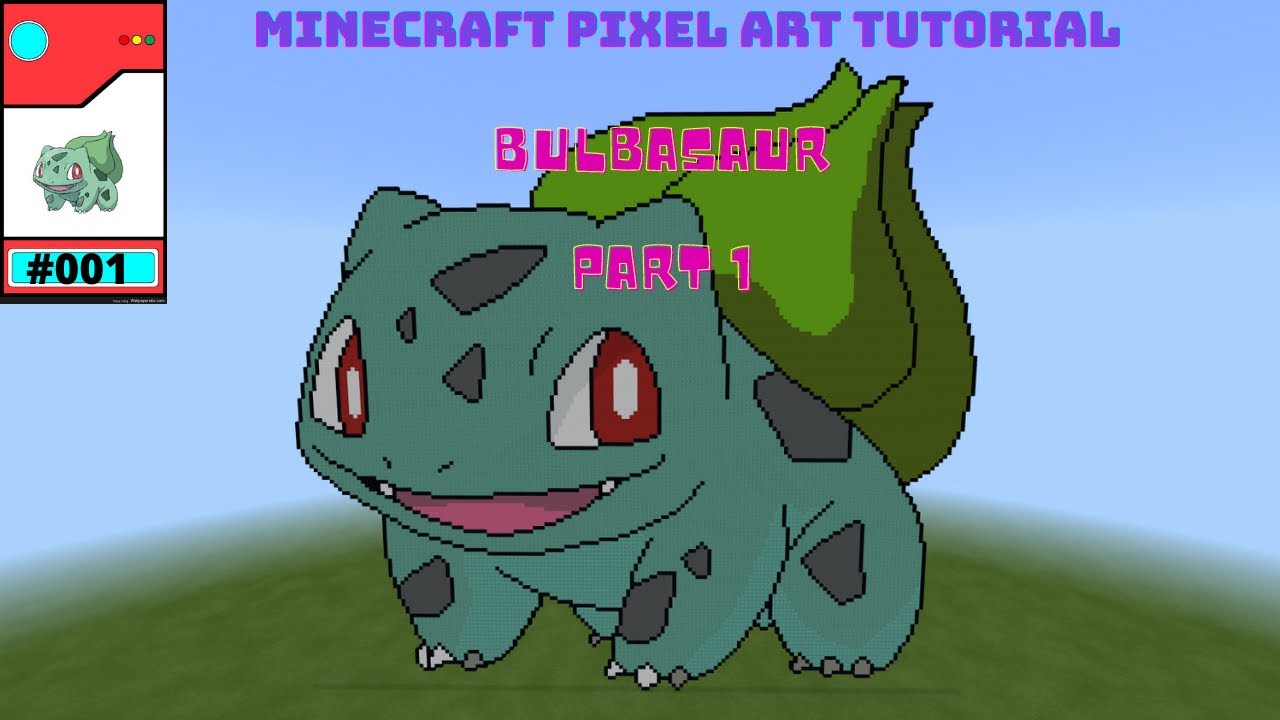 #001 Bulbasaur Minecraft Pixel Art Tutorial Part 1
