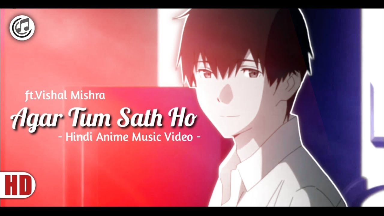 Agar Tum Sath Ho - AMV | I Want Eat Your Pancreas |