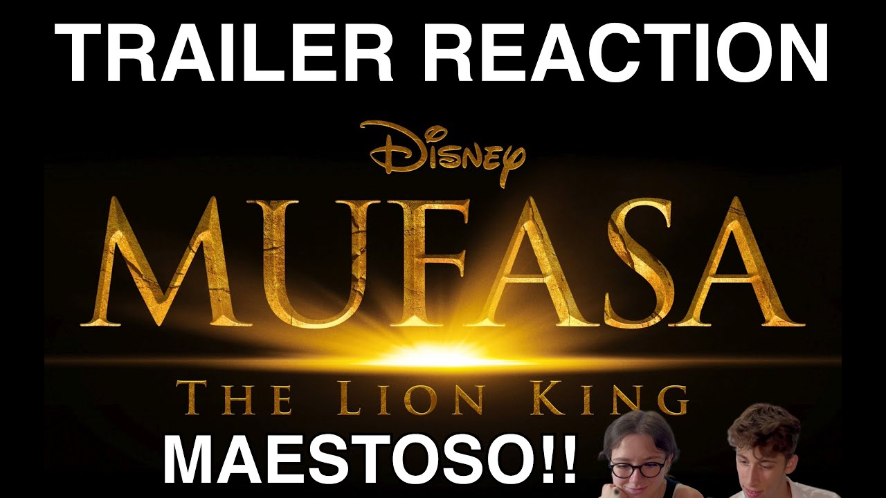 REACTION AL SECONDO TRAILER DI MUFASA IL RE LEONE - HYPE ASSOLUTO PER QUESTO FILM