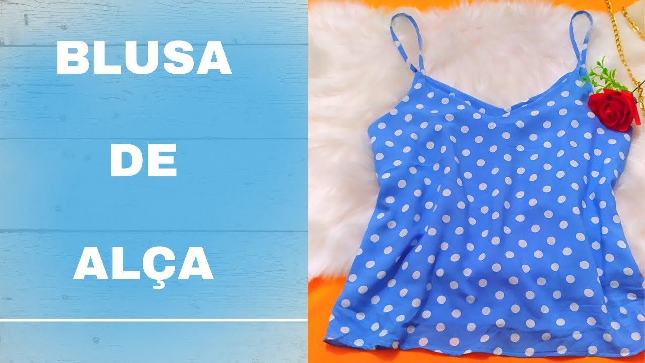 REGATA FÁCIL, BLUSA DE ALCINHA PASSO A PASSO