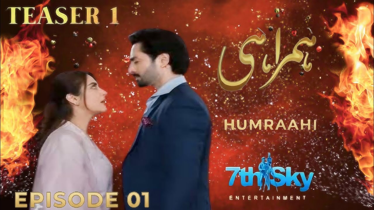 HUMRAHI 🔥 | Danish Taimoor & Hiba Bukhari Ka Most Awaited Drama | Kab Ho Gi Official Release?