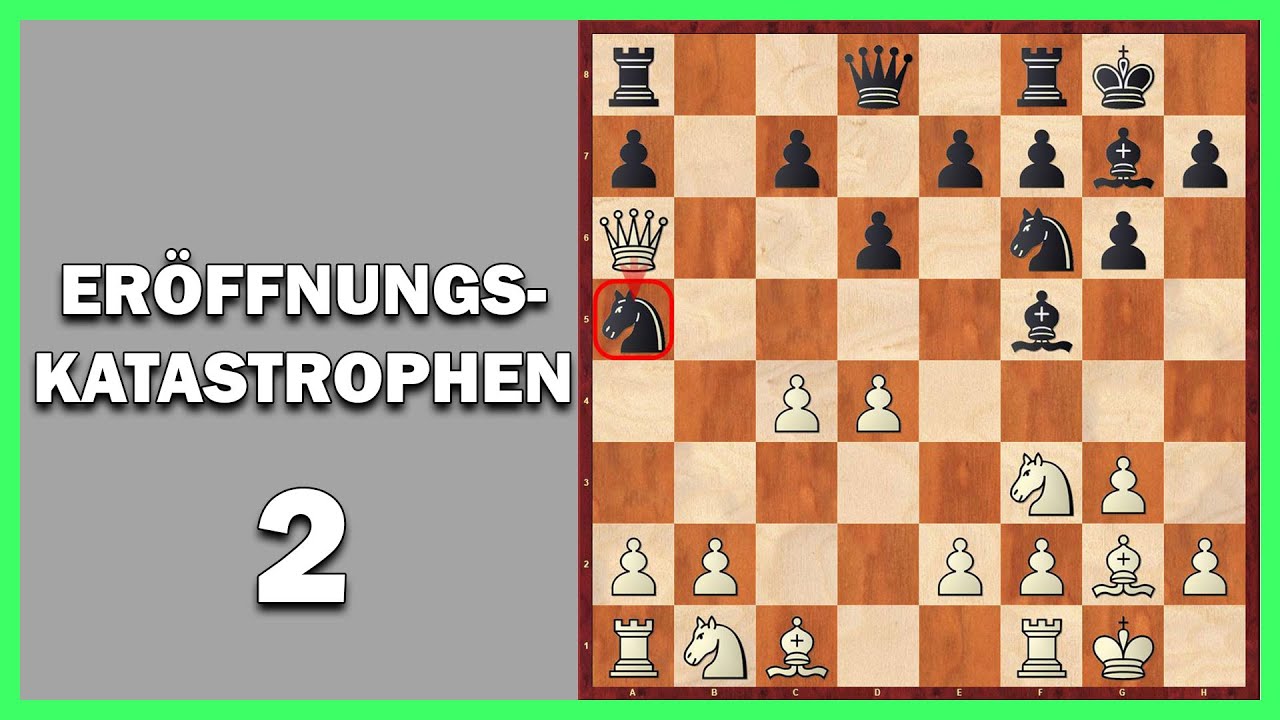 Eröffnungskatastrophen 2 || Krasse Fehler zu Beginn einer Schachpartie