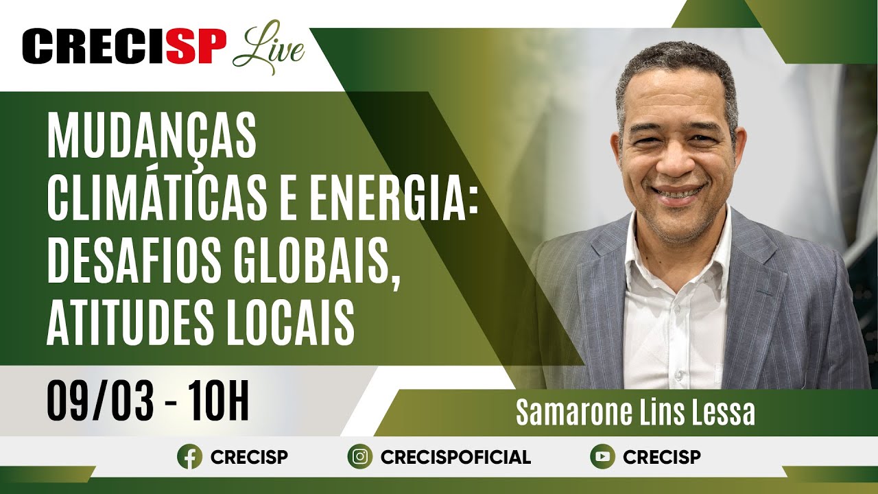 Mudanças Climáticas e Energia: Desafios Globais, Atitudes Locais - Samarone Lins Lessa